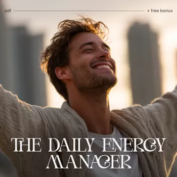 Manage Your Energy All Day: Peaks, Breaks, Resets