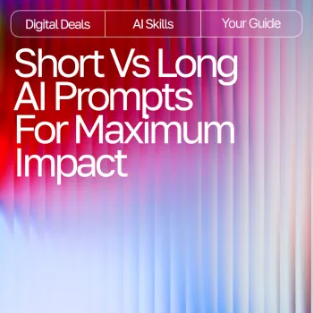 Short vs Detailed AI Prompts: Choose the Right Depth